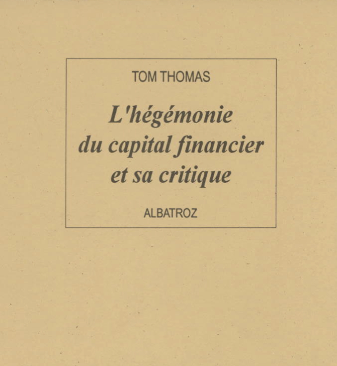 L Hegemonie Du Capital Financier Et Sa Critique Demystification
