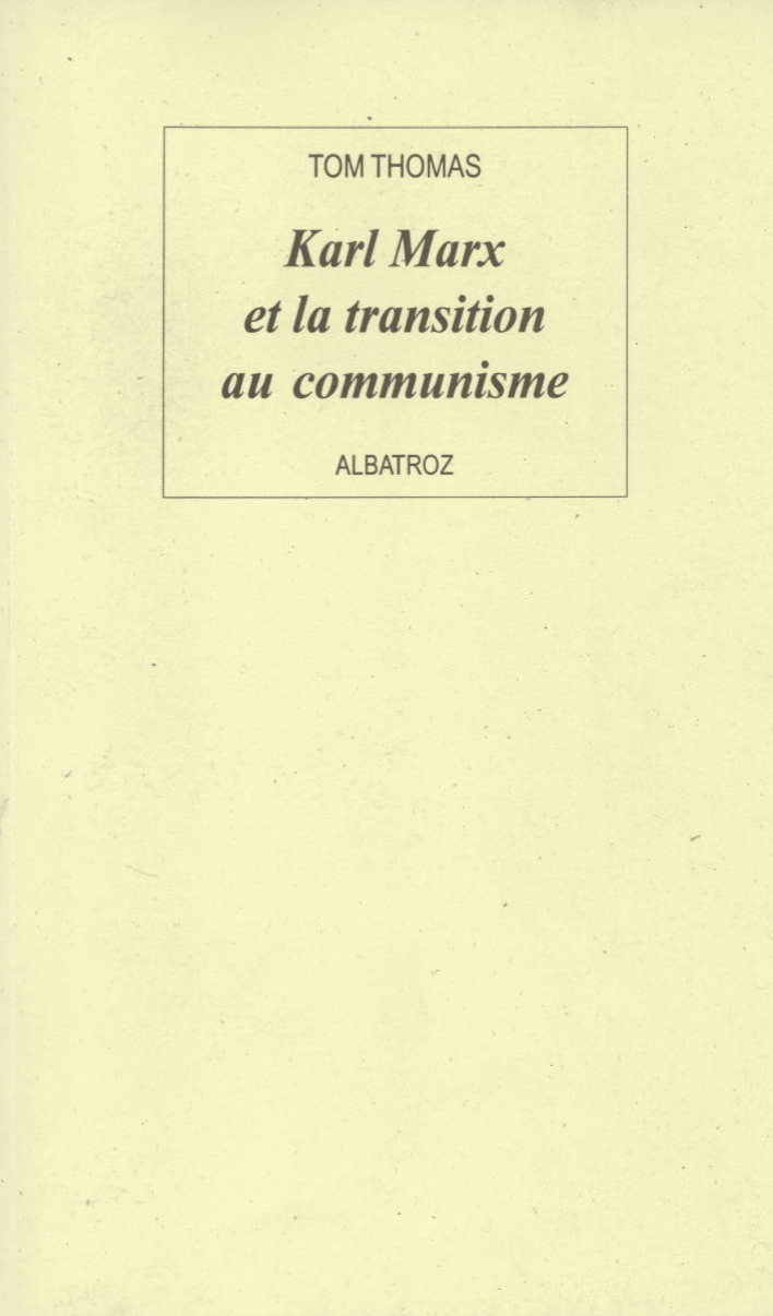 Couverture de « Karl Marx et la transition au communisme », de Tom Thomas