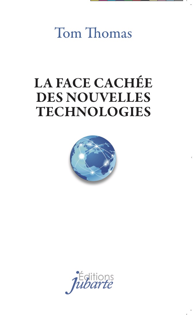 Couverture de « La face cachée des nouvelles technologies », de Tom Thomas