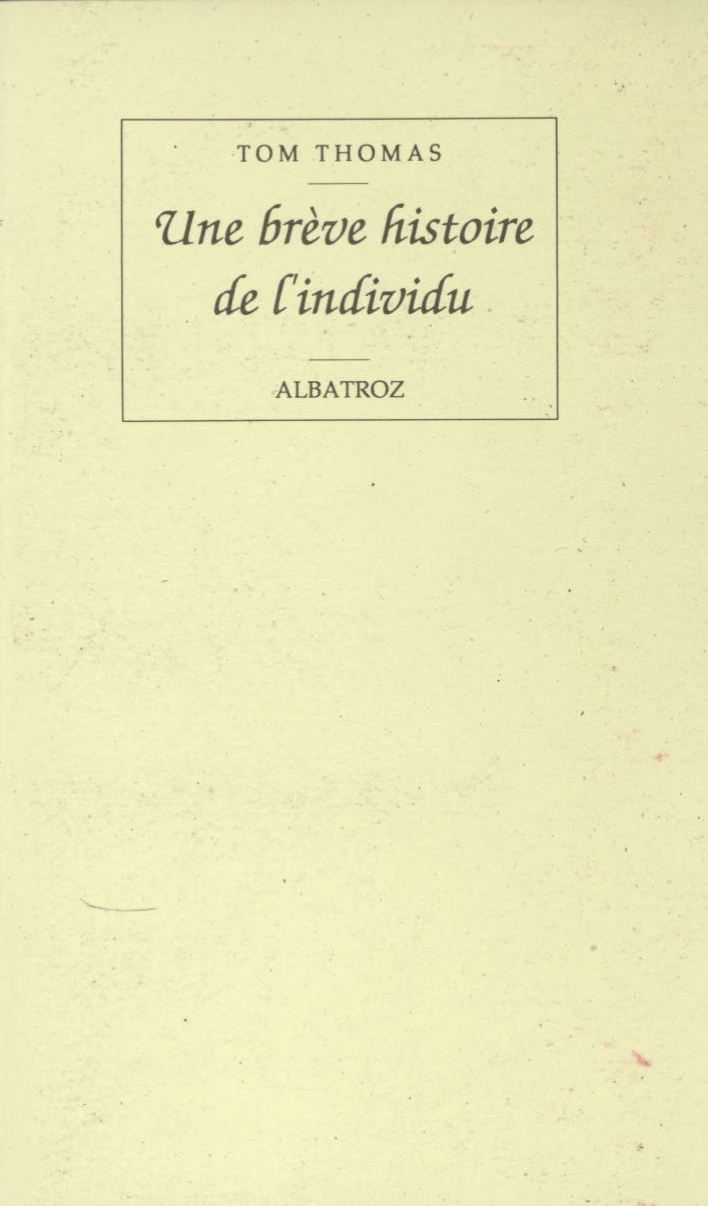 Couverture de « Une brève histoire de l’individu », de Tom Thomas